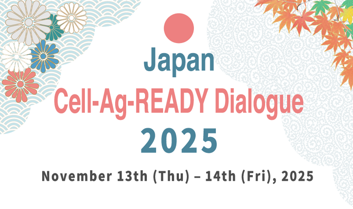 Japan Cell-Ag-READY Dialogue 2025